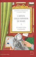 Artiste collectionneur de dessin, t. 01